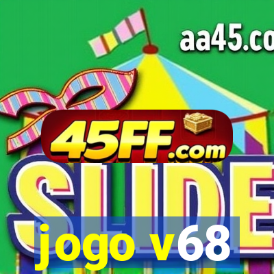 jogo v68